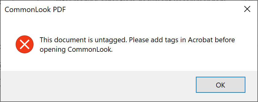 Dialog warning that documents must be tagged in Acrobat before opening in CommonLook